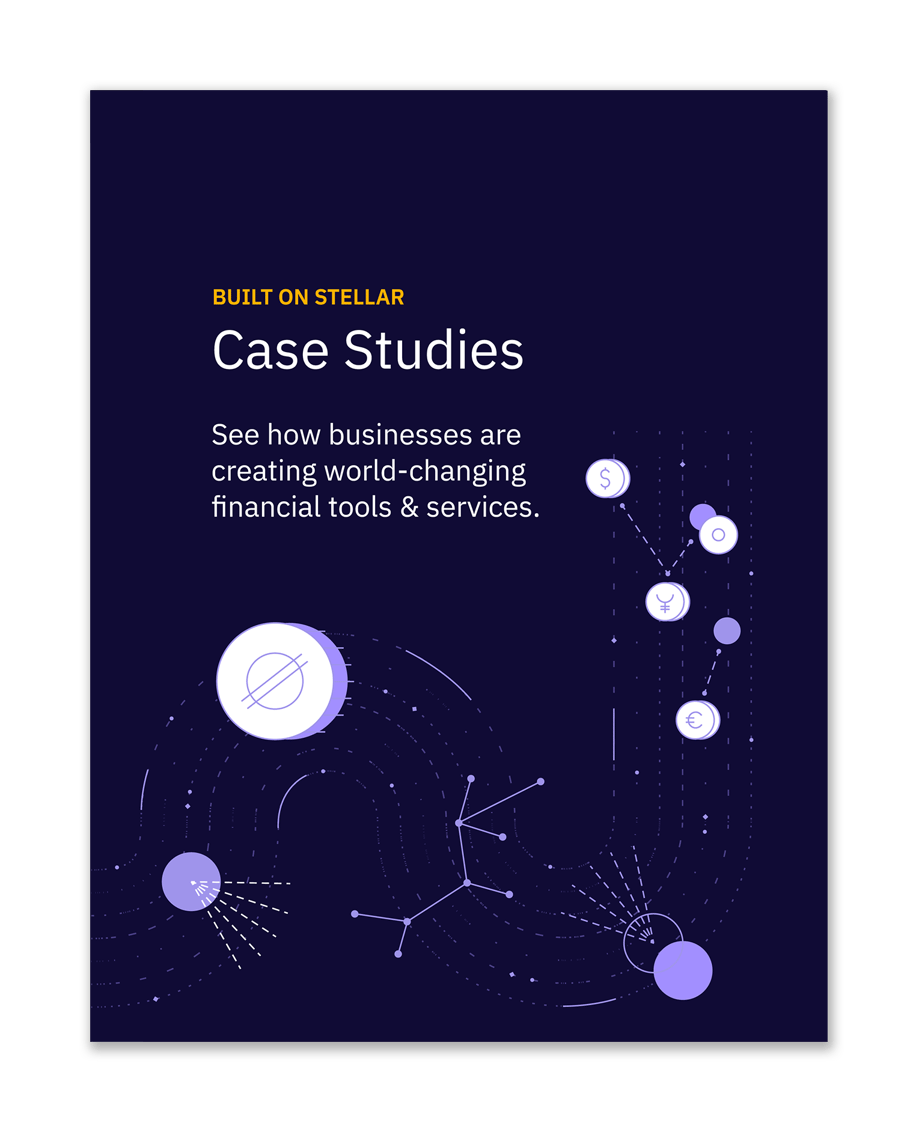 Built On Stellar - Case Studies - See how businesses are creating world-changing financial tools and services